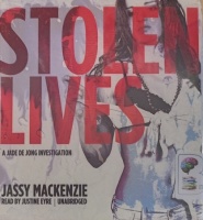 Stolen Lives written by Jassy Mackenzie performed by Justine Eyre on Audio CD (Unabridged)